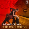 Tango Classics 348: Esto Es el Colmo (Historical Recordings)