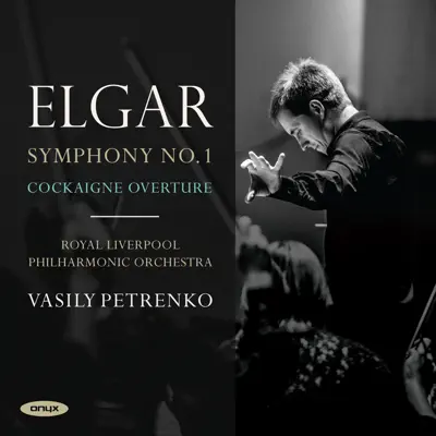 Elgar: Symphony No. 1 & Cockaigne Overture - Royal Liverpool Philharmonic Orchestra