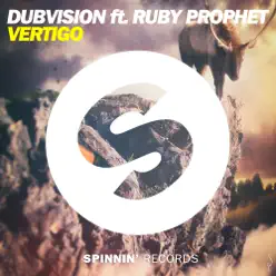 Vertigo (feat. Ruby Prophet) - EP - DubVision Vertigo (feat. Ruby Prophet) - EP - DubVision