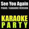 See You Again (Piano Karaoke Version) [Originally Performed By Wiz Khalifa & Charlie Puth] - Single, 2015