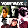 Your Ways - Single