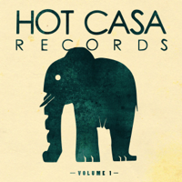 Various Artists - Hot Casa Records, Vol. 1 artwork