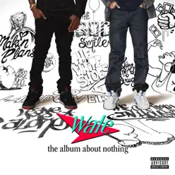 The Album About Nothing - Wale