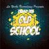 Old School - EP album lyrics, reviews, download