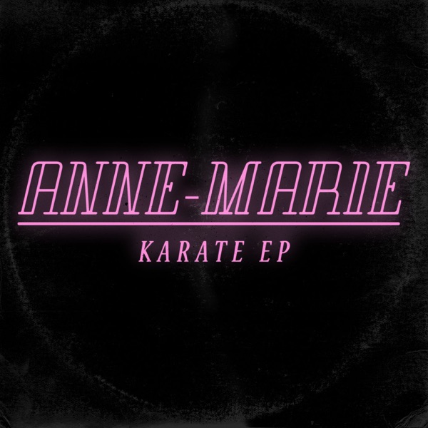 Karate - EP - Anne-Marie