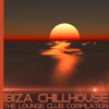 Ibiza Chillhouse - The Lounge Club Compilation - Various Artists