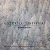 A Sacred Christmas album lyrics, reviews, download