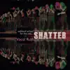 Shatter album lyrics, reviews, download