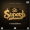 So Superb (feat. Styles P & Snyp Life) - Eitan Noyze lyrics