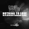 Nothing to Lose (Darkox Remixes) [feat. Jordan Kaahn] - Single album lyrics, reviews, download