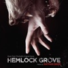Hemlock Grove (Music from the Netflix Original Series) artwork
