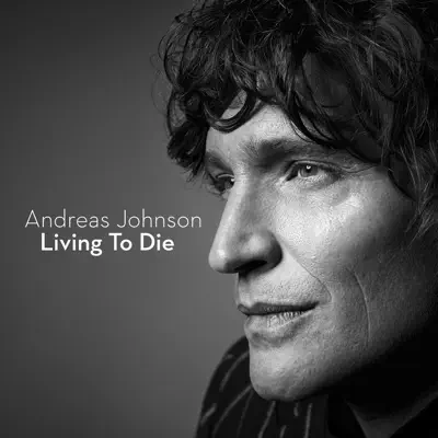 Living To Die - Single - Andreas Johnson