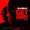 Get Away (feat. 2 Chainz) - DJ Self lyrics
