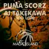 Too Late (feat. Ai Takekawa) - EP album lyrics, reviews, download