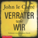 John le Carré - Verräter wie wir