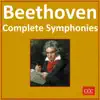 Stream & download Beethoven: Complete Symphonies (No. 1-9 & Overtures)