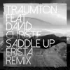 Saddle Up (ERISTA Remix) [feat. David Christie] - Single album lyrics, reviews, download