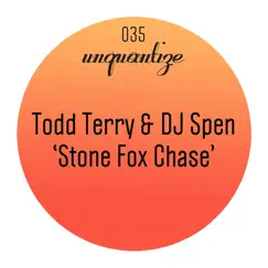 Stone Fox Chase by Todd Terry & DJ Spen album reviews, ratings, credits