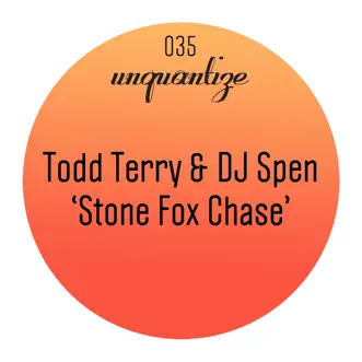 Stone Fox Chase by Todd Terry & DJ Spen album reviews, ratings, credits