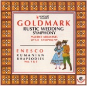 Goldmark: Rustic Wedding Symphony; Enesco: Romanian Rhapsodies (Goldmark:rustic Wedding Symphony & Enesco: Romanian Rhapsodies) artwork