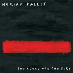 The Sound and the Fury (Deluxe Edition) - Nerina Pallot
