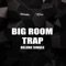 Big Room Trap - Trendsetter & Mark Holiday lyrics