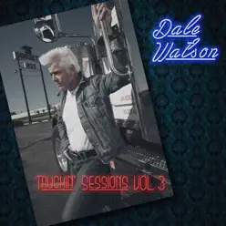 Truckin' Sessions Vol. 3 - Dale Watson Truckin' Sessions Vol. 3 - Dale Watson