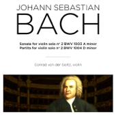 Bach: Sonatas & Partitas for Violin Solo, BWV 1003 & 1004 - コンラート・ヴォン・デア・ゴルツ