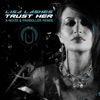 Trust Her (X-Noize & Painkiller Remix) - Single