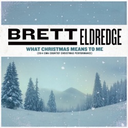Brett Eldredge - What Christmas Means To Me (2014 CMA Country Christmas Performance)
