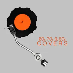 60s 70s & 80s Covers by Various Artists album reviews, ratings, credits