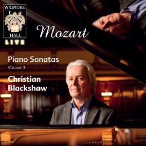 Mozart: Piano Sonatas Vol. 3 (Wigmore Hall Live)