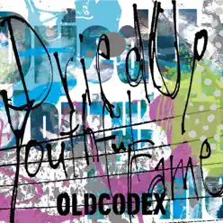 Dried Up Youthful Fame - Single - Oldcodex