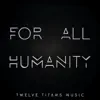 For All Humanity - Single album lyrics, reviews, download
