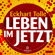 Eckhart Tolle - Leben im Jetzt