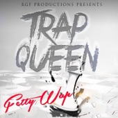 Trap Queen by Fetty Wap