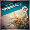 Tropical Disaster - Single