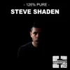 126% Pure Steve Shaden album lyrics, reviews, download