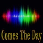 Comes the Day artwork