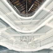 Hiatus - Parklands (feat. Kirtanayas)