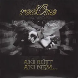 Aki Bújt Aki Nem... - RedOne Aki Bújt Aki Nem... - RedOne