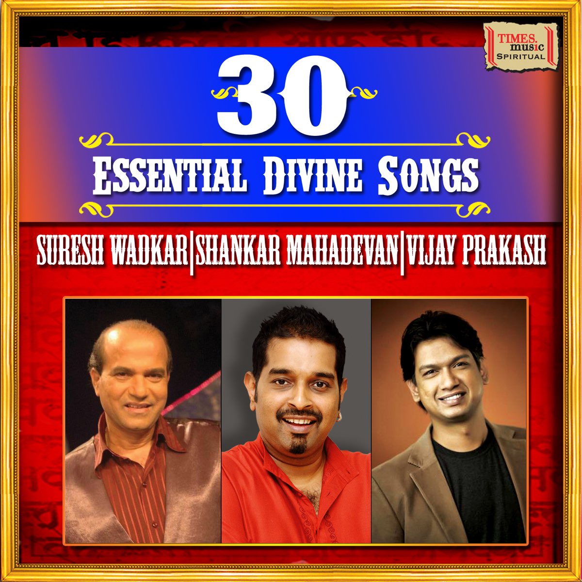 ‎30 Essential Divine Songs by Suresh Wadkar, Shankar Mahadevan & Vijay ...