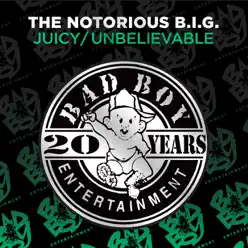 Juicy / Unbelievable - EP - The Notorious B.I.G.