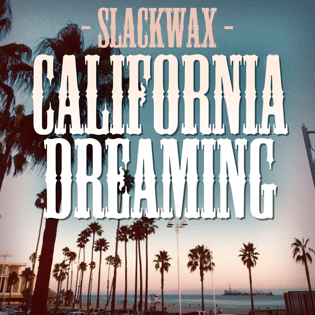 Dreamin. California Dreaming. California Dreaming альбом. Калифорнийская мечта. California Dreaming Remake.