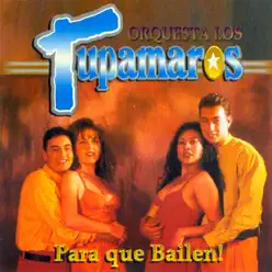 Para Que Bailen - Los Tupamaros Para Que Bailen - Los Tupamaros