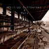 Philipp Dittberner - Am Ende von Berlin