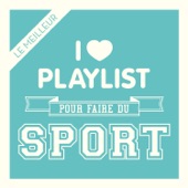 Sport: Les meilleurs hits réunis dans une playlist pour vos entraînements (Abdos, Fitness, Jogging, Training, Musculation) artwork
