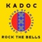 Rock the Bells - Kadoc lyrics