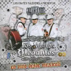 En Vivo Desde Mexicali - Los Nuevos Elegantes En Vivo Desde Mexicali - Los Nuevos Elegantes
