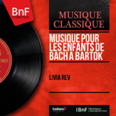 Musique pour les enfants de Bach à Bartók (Mono Version) - Livia Rev